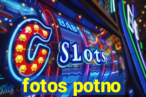 fotos potno